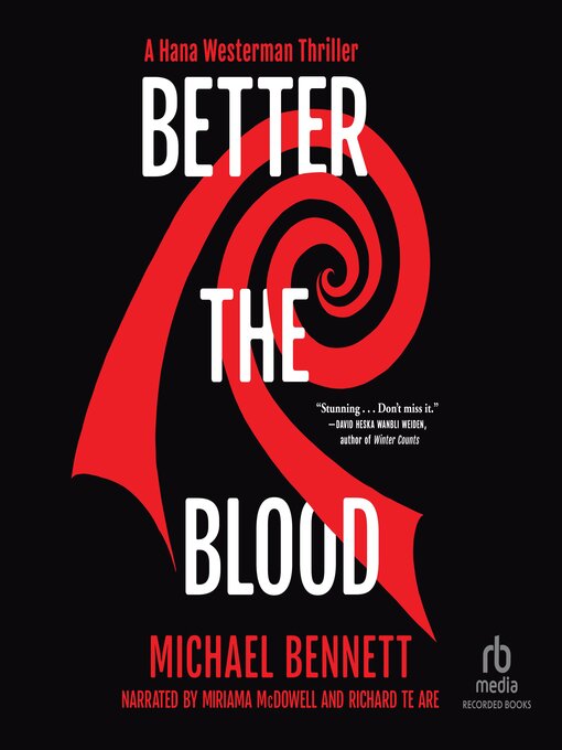 Title details for Better the Blood by Michael Bennett - Available